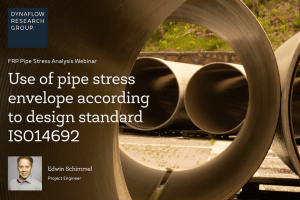 FRP Pipe Stress Analysis Webinar – Use of the pipe stress envelope according to the design standard ISO 14692
