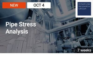 New Course: Pipe Stress Analysis
